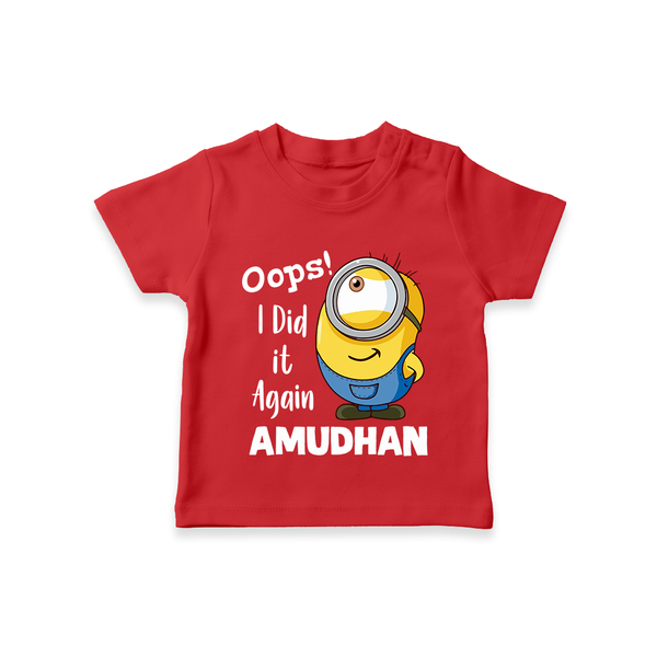 Oops! I Did It Again Personalized TShirt - RED - 0-5 Months Old (Chest 17")