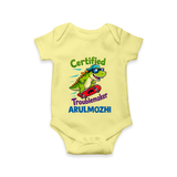 Certified Troublemaker Personalized Romper - PASTEL YELLOW - New Born (Chest 14")