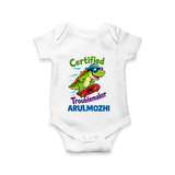 Certified Troublemaker Personalized Romper - WHITE - New Born (Chest 14")