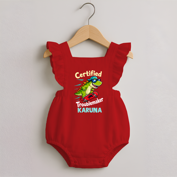 Certified Troublemaker Personalized Romper Frock - RED - 0 - 3 Months Old (Chest 19")