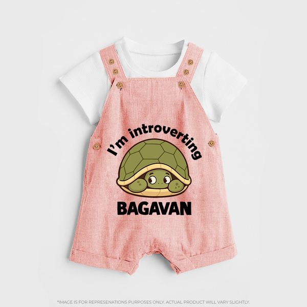 I'm Introverting Personalized Dungaree - PEACH - 0 - 5 Months Old (Chest 18")
