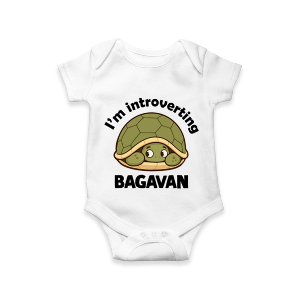 I'm Introverting Personalized Romper - WHITE - New Born (Chest 14")