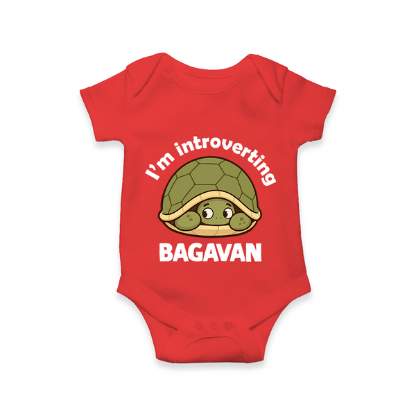 I'm Introverting Personalized Romper - RED - New Born (Chest 14")
