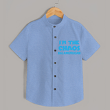 I'm The Chaos Personalized Shirt - SKY BLUE - 0 - 6 Months Old (Chest 23")