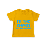I'm The Chaos Personalized TShirt - CHROME YELLOW - 0-5 Months Old (Chest 17")