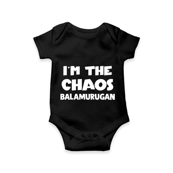 I'm The Chaos Personalized Romper - BLACK - New Born (Chest 14")