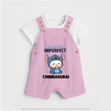 Perfectly Imperfect Personalized Dungaree - BABY PINK - 0 - 5 Months Old (Chest 18")