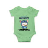 Perfectly Imperfect Personalized Romper - GREEN - New Born (Chest 14")