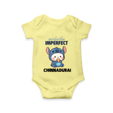 Perfectly Imperfect Personalized Romper - PASTEL YELLOW - New Born (Chest 14")