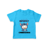 Perfectly Imperfect Personalized TShirt - SKY BLUE - 0-5 Months Old (Chest 17")
