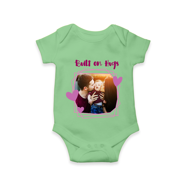 Built on Hugs Romper/Onesie | Custom Family Romper/Onesie for Love and Warmth - GREEN - New Born (Chest 14")
