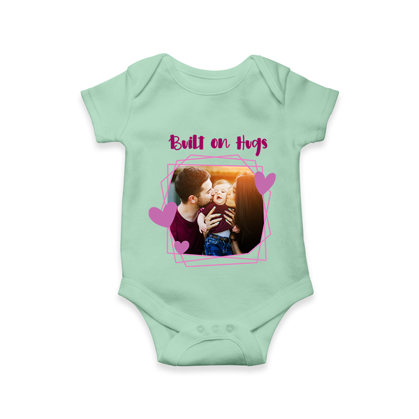 Built on Hugs Romper/Onesie | Custom Family Romper/Onesie for Love and Warmth - MINT GREEN - New Born (Chest 14")