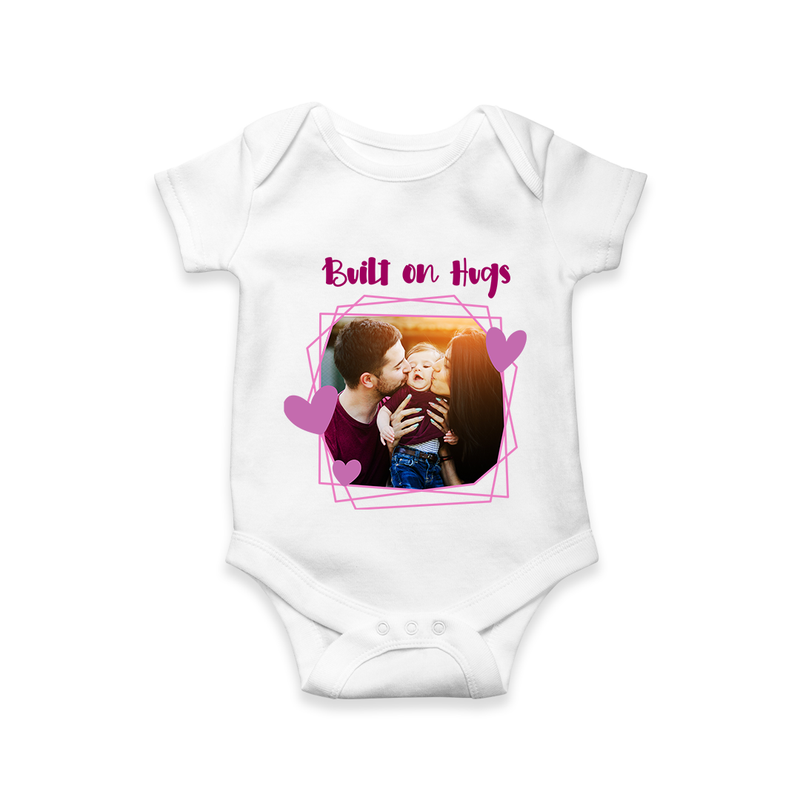 Built on Hugs Romper/Onesie | Custom Family Romper/Onesie for Love and Warmth - WHITE - New Born (Chest 14")