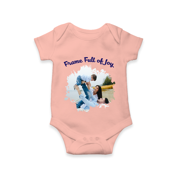 Frame Full of Joy Romper/Onesie | Custom Family Romper/Onesie for Cherished Moments - PEACH - New Born (Chest 14")