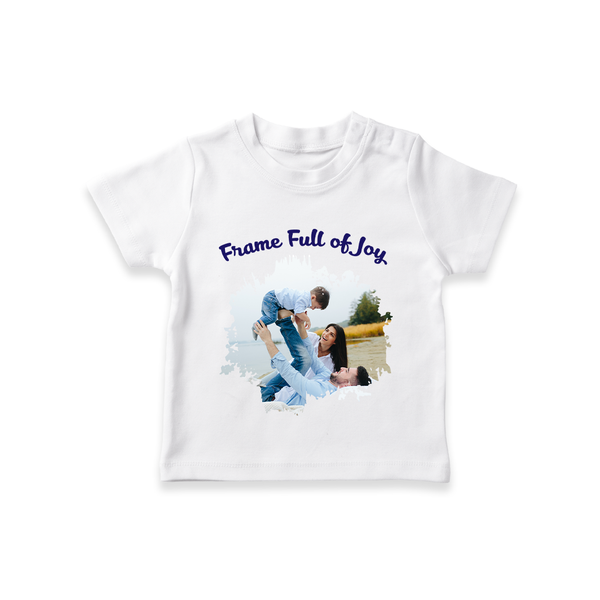 Frame Full of Joy T-shirt | Custom Family T-shirt for Cherished Moments - WHITE - 0-5 Months Old (Chest 17")
