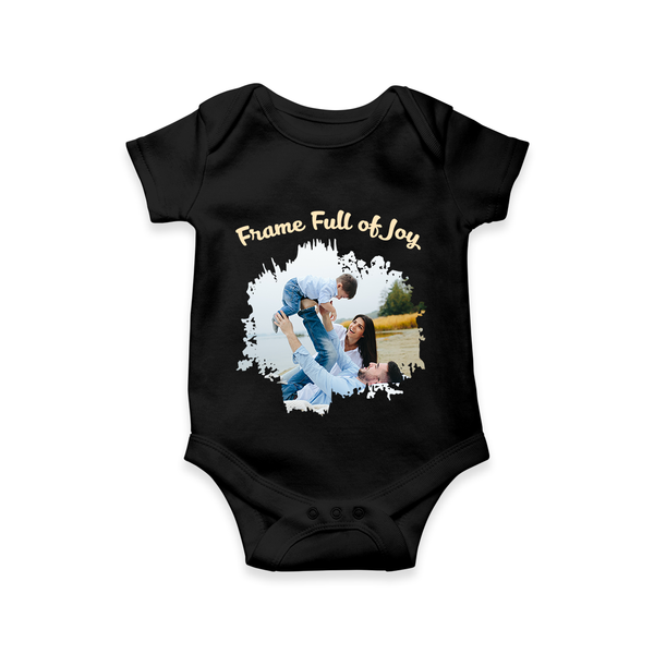 Frame Full of Joy Romper/Onesie | Custom Family Romper/Onesie for Cherished Moments - BLACK - New Born (Chest 14")
