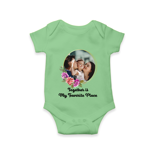 Together is My Favourite Place Romper/Onesie | Personalized Family Romper/Onesie for Unity - GREEN - New Born (Chest 14")