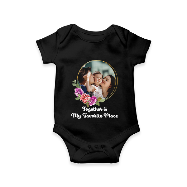 Together is My Favourite Place Romper/Onesie | Personalized Family Romper/Onesie for Unity - BLACK - New Born (Chest 14")