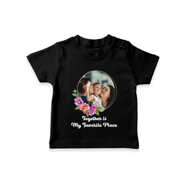 Together is My Favourite Place T-shirt | Personalized Family T-shirt for Unity - BLACK - 0-5 Months Old (Chest 17")