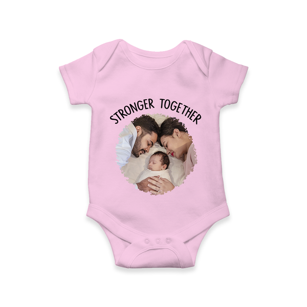 Stronger Together Romper/Onesie | Custom Family Romper/Onesie Celebrating Family Bonds - BABY PINK - New Born (Chest 14")