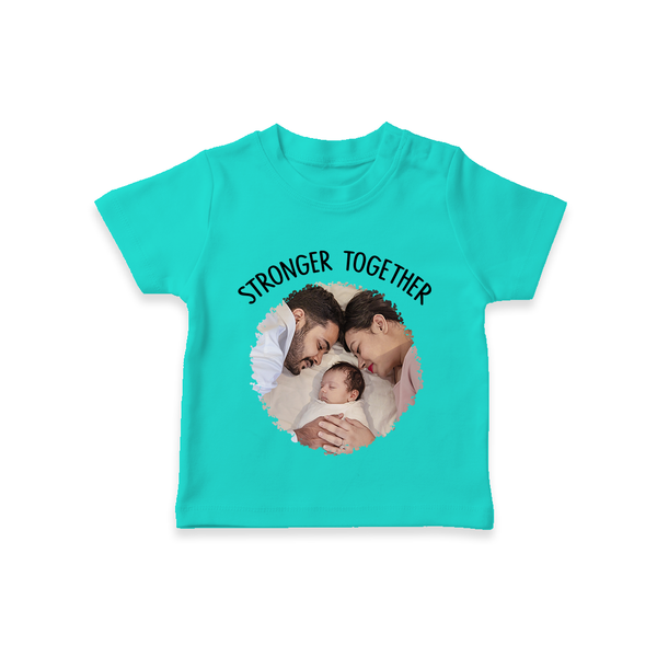 Stronger Together T-shirt | Custom Family T-shirt Celebrating Family Bonds - TEAL - 0-5 Months Old (Chest 17")