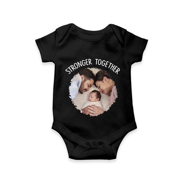 Stronger Together Romper/Onesie | Custom Family Romper/Onesie Celebrating Family Bonds - BLACK - New Born (Chest 14")