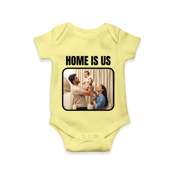 Home is Us Romper/Onesie | Custom Family Romper/Onesie for Family Pride - PASTEL YELLOW - New Born (Chest 14")