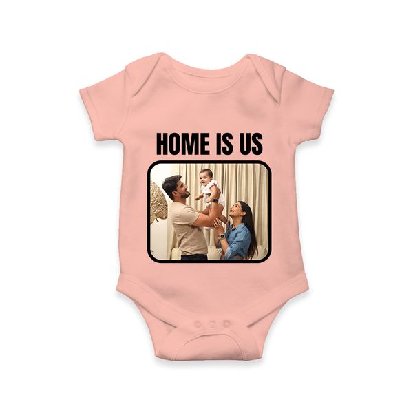 Home is Us Romper/Onesie | Custom Family Romper/Onesie for Family Pride - PEACH - New Born (Chest 14")