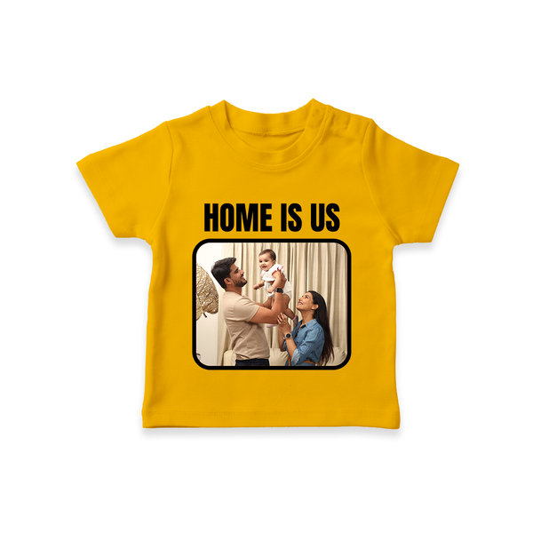 Home is Us T-shirt | Custom Family T-shirt for Family Pride - CHROME YELLOW - 0-5 Months Old (Chest 17")