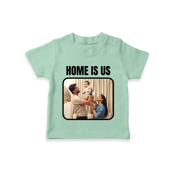 Home is Us T-shirt | Custom Family T-shirt for Family Pride - MINT GREEN - 0-5 Months Old (Chest 17")