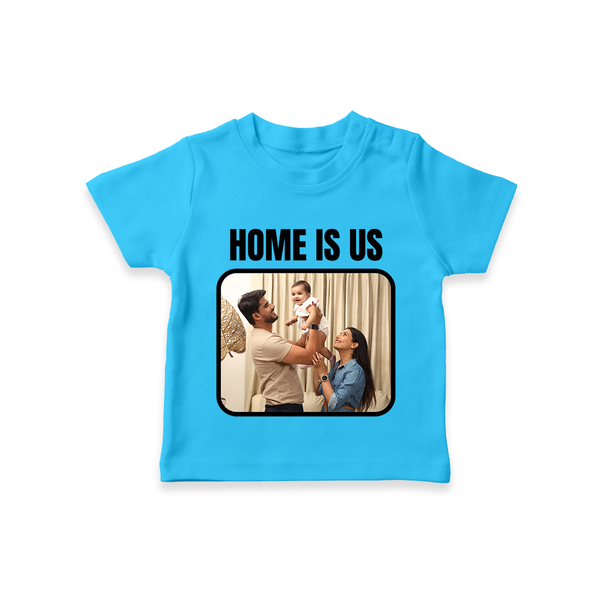 Home is Us T-shirt | Custom Family T-shirt for Family Pride - SKY BLUE - 0-5 Months Old (Chest 17")
