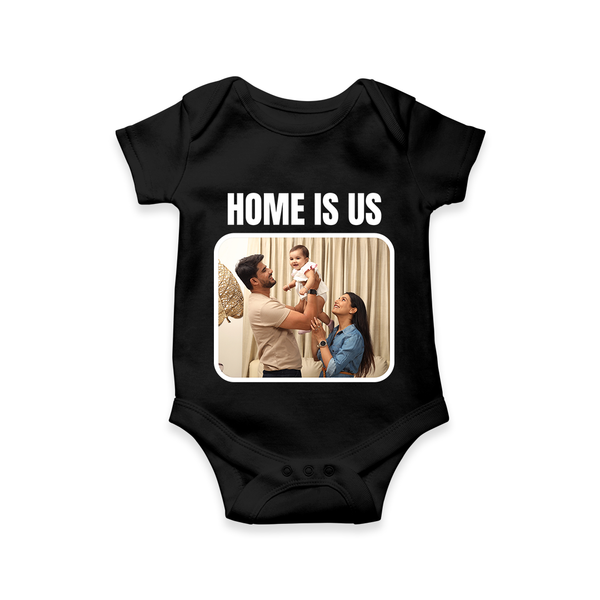 Home is Us Romper/Onesie | Custom Family Romper/Onesie for Family Pride - BLACK - New Born (Chest 14")