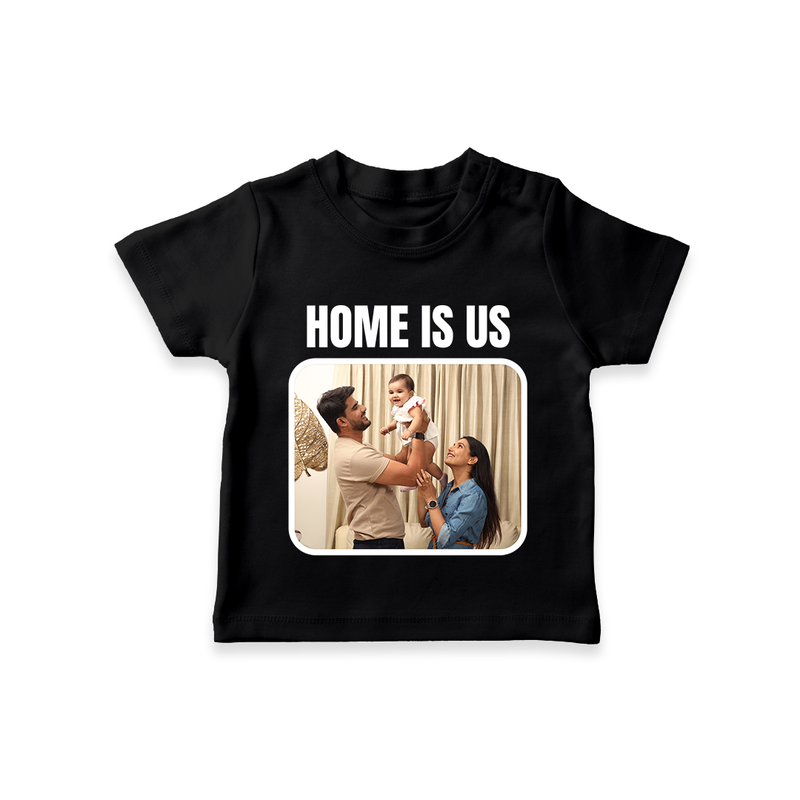Home is Us T-shirt | Custom Family T-shirt for Family Pride - BLACK - 0-5 Months Old (Chest 17")