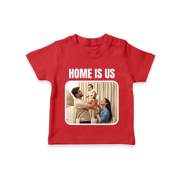 Home is Us T-shirt | Custom Family T-shirt for Family Pride - RED - 0-5 Months Old (Chest 17")