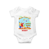 Happy Makar Sankranti With Mummy Papa - Customized Romper For Babies - WHITE - 0 - 3 Months Old (Chest 16")