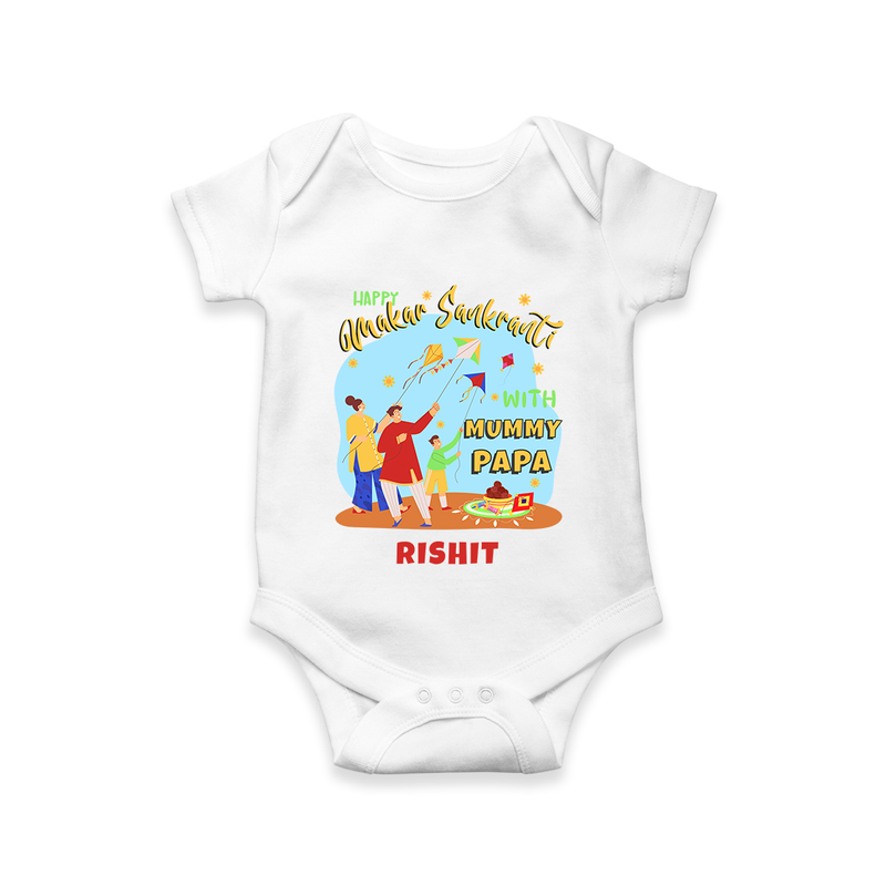 Happy Makar Sankranti With Mummy Papa - Customized Romper For Babies - WHITE - 0 - 3 Months Old (Chest 16")