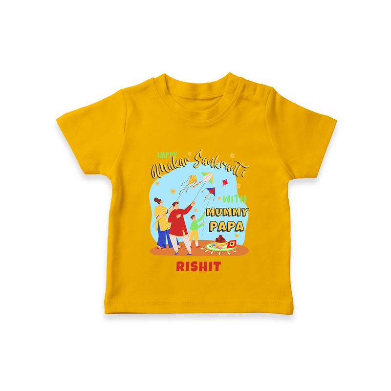 Happy Makar Sankranti With Mummy Papa - Customized T-Shirt For Kids - CHROME YELLOW - 0-5 Months Old (Chest 17")