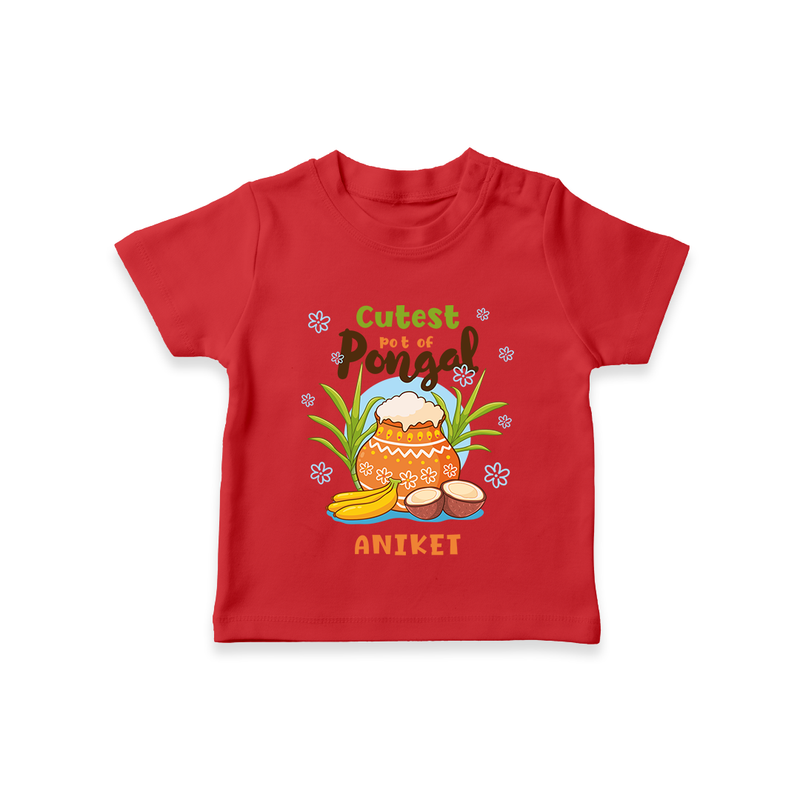 Cutest Pot Of Pongal - Customized T-Shirt For Kids - RED - 0-5 Months Old (Chest 17")