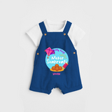 My 1st Makar Sankranti - Customized Dungaree Set For Kids - COBALT BLUE - 0 - 5 Months Old (Chest 18")