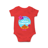 My 1st Makar Sankranti - Customized Romper For Babies - RED - 0 - 3 Months Old (Chest 16")