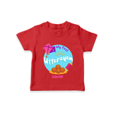 My 1st Uttarayan - Customized T-Shirt For Kids - RED - 0-5 Months Old (Chest 17")