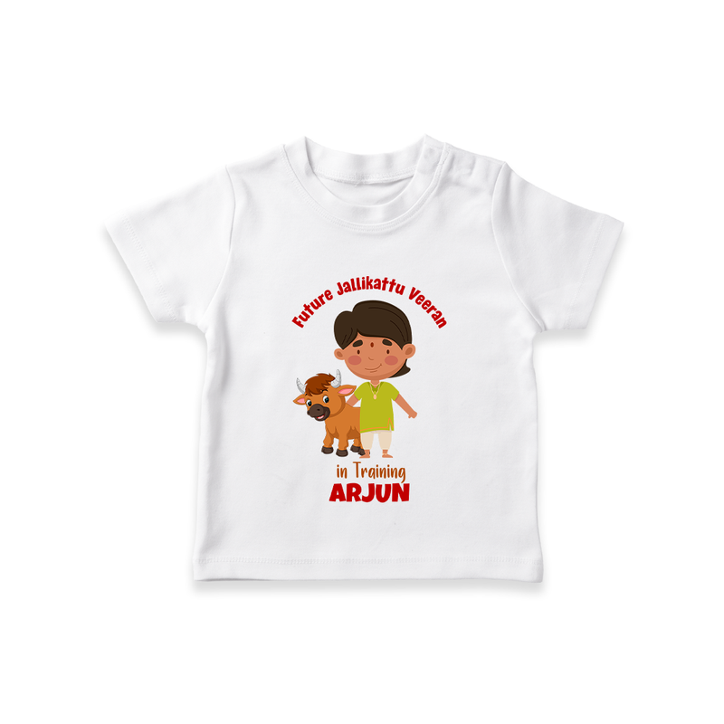 "Future Jallikattu Veeran in Training - Jallikattu Themed Customized T-Shirt for Babies with Name" - WHITE - 0-5 Months Old (Chest 17")