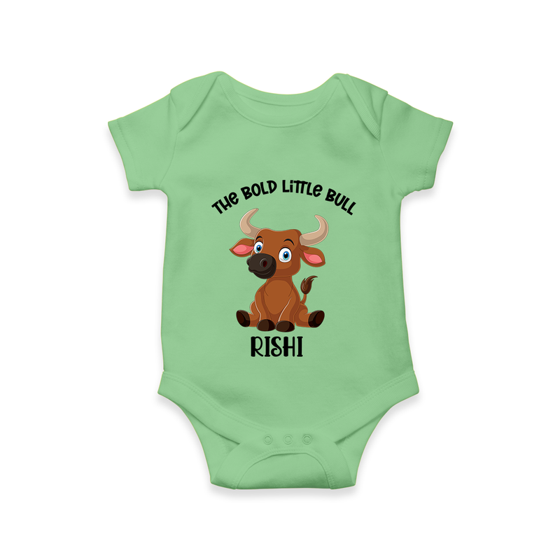 "The Bold Little Bull - Jallikattu Themed Customized Romper for Babies with Name" - GREEN - 0 - 3 Months Old (Chest 16")