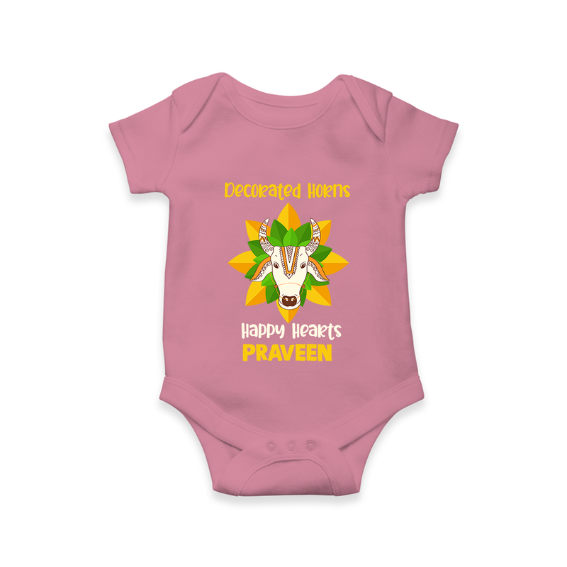 "Happy Mattu Pongal - Decorated Horns Customized Romper for Babies with Name" - ONION - 0 - 3 Months Old (Chest 16")