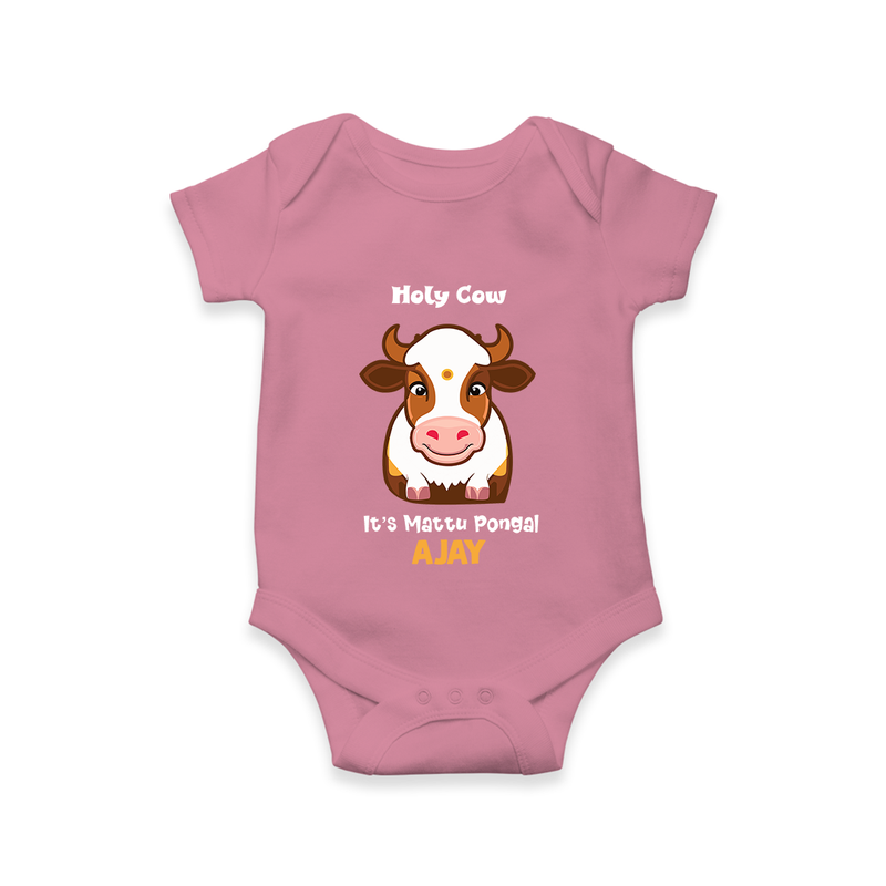 "Holy Cow! Happy Mattu Pongal - Customized Romper for Babies with Name" - ONION - 0 - 3 Months Old (Chest 16")