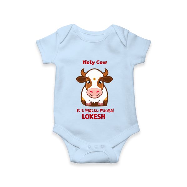 "Holy Cow! Happy Mattu Pongal - Customized Romper for Babies with Name" - BABY BLUE - 0 - 3 Months Old (Chest 16")