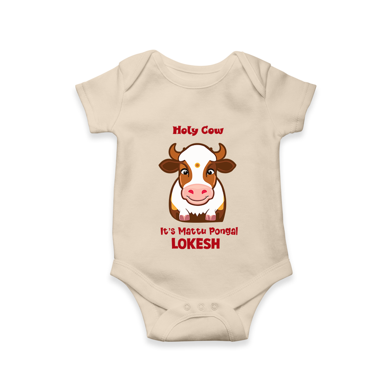 "Holy Cow! Happy Mattu Pongal - Customized Romper for Babies with Name" - IVORY - 0 - 3 Months Old (Chest 16")