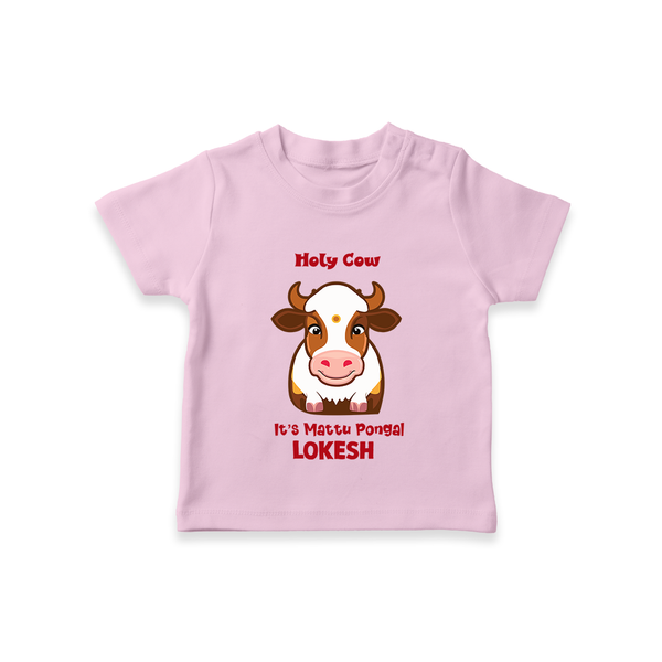 "Holy Cow! Happy Mattu Pongal - Customized T-shirt for Kids with Name" - PINK - 0-5 Months Old (Chest 17")