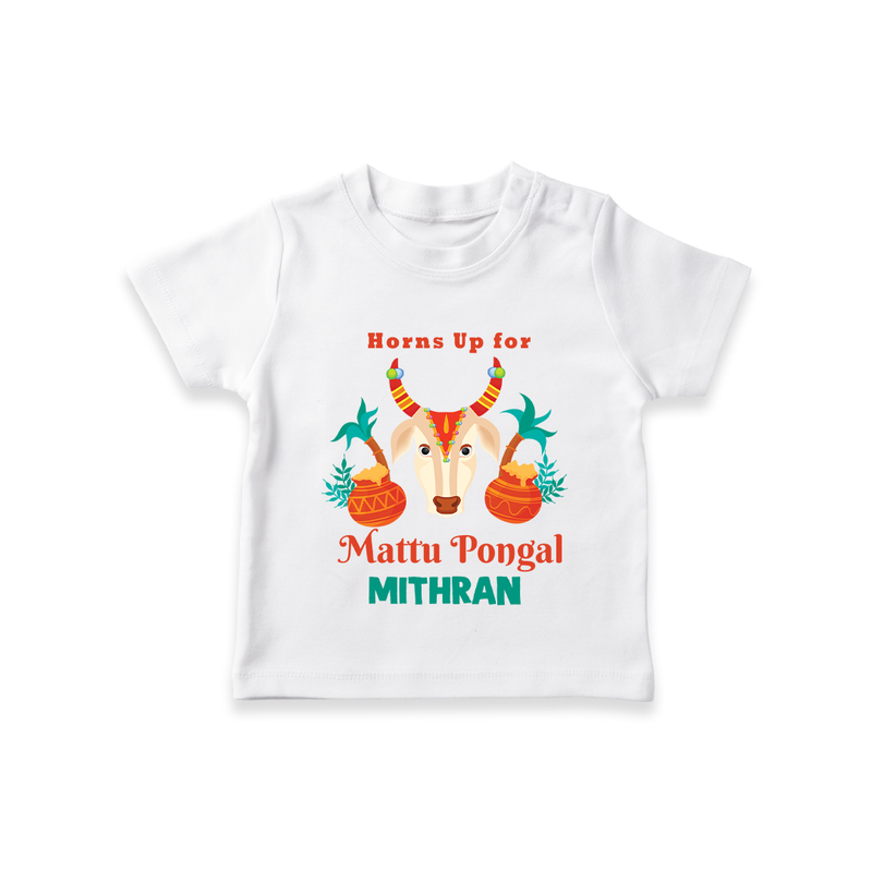 "Horn Up for Happy Mattu Pongal - Customized T-shirt for Kids with Name" - WHITE - 0-5 Months Old (Chest 17")