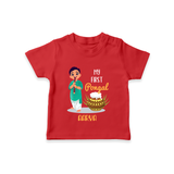 "celebrate This Pongal With Our My First Pongal Themed Customized T-Shirt For Babies" - RED - 0-5 Months Old (Chest 17")